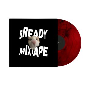 BREADY MIXTAPE