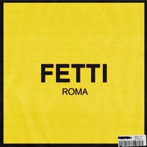 Fetti [Explicit]