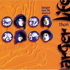 Larger Than Life Dusted