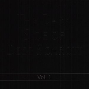 The Dark Side of Deep Schrott Vol. 1