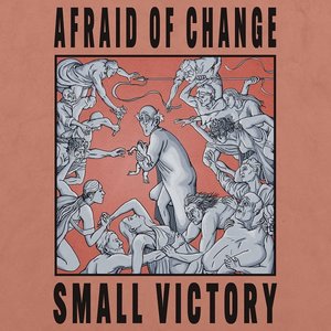 Afraid of Change