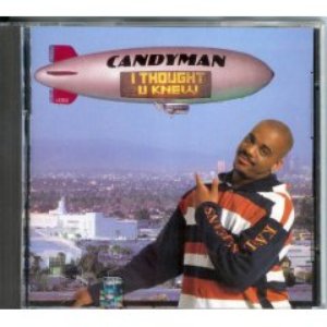 Candyman - I Thought U Knew - Zortam Music