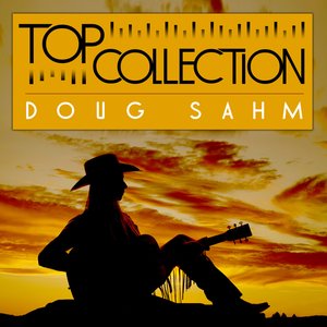 Top Collection: Doug Sahm