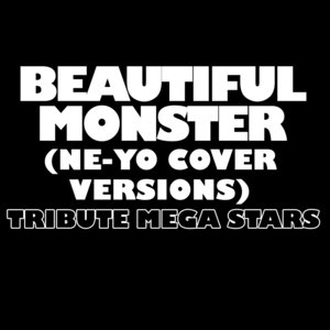 Beautiful Monster (Ne-Yo Cover Versions)