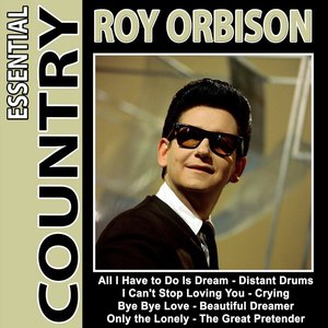 Essential Country: Roy Orbison