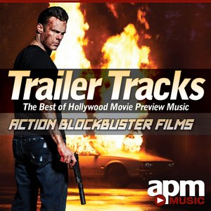 Trailer Tracks - Best Of Hollywood Movie Preview Music - Action Blockbuster Films