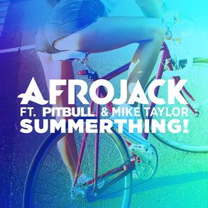 SummerThing! (feat. Pitbull & Mike Taylor) - Single