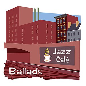 Café Jazz - Ballads