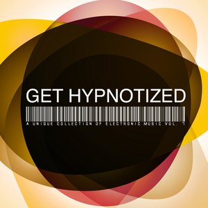 Get Hypnotized - a Unique Collection of Electronic Music, Vol. 7