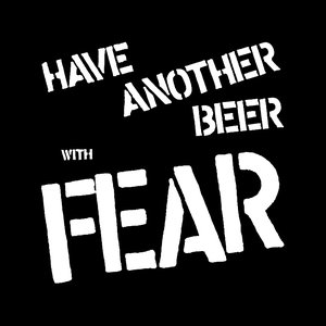 Have Another Beer With FEAR (2021 Remaster (Deluxe Expanded Edition) [Explicit]