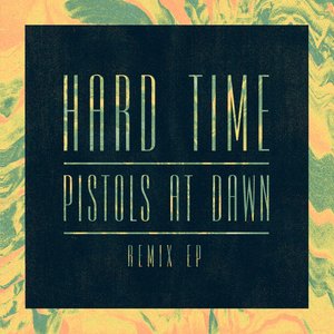 Image for 'Hard Time / Pistols At Dawn'