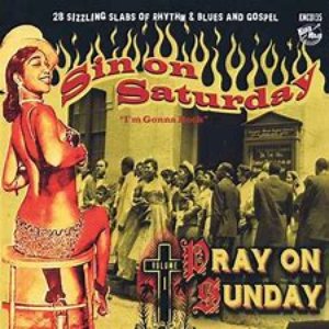 Sin on Saturday, Pray on Sunday, Vol. 1 - I'm Gonna Rock