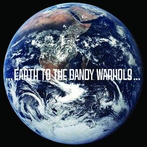 Earth To Dandy Warhols