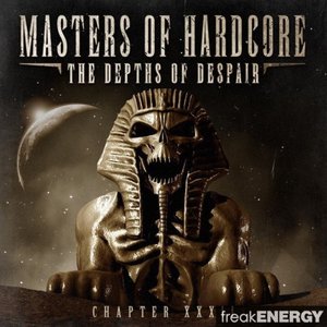 Masters Of Hardcore Chapter XXXII - The Depths Of Despair