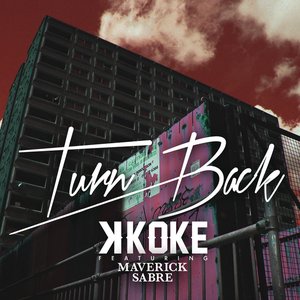 Turn Back (feat. Maverick Sabre)