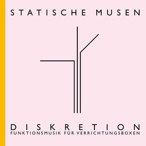 Diskretion. Funktionsmusik für Verrichtungsboxen