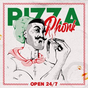 PIZZA PHONK