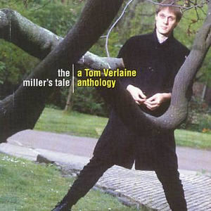 Tom Verlaine - The Miller