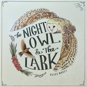 The Night Owl & The Lark