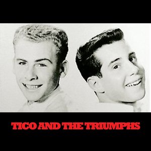 Tico & The Triumphs