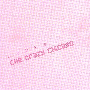 The Crazy Chicago