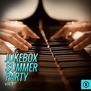 Jukebox Summer Party, Vol. 5