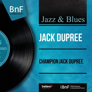 Champion Jack Dupree (Mono Version)