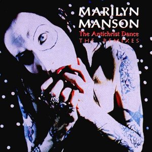 The Antichrist Dance: The Remixes