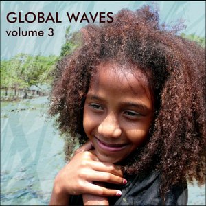 Global Waves, Vol.3
