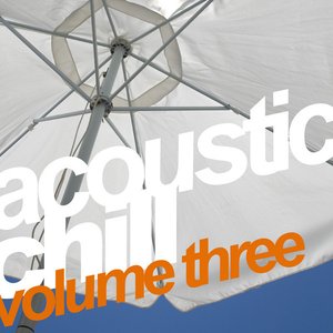 Acoustic Chill Vol 3