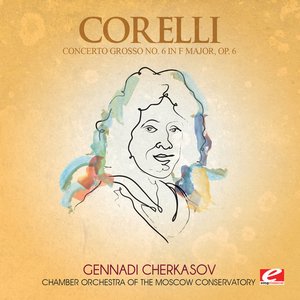 Corelli: Concerto Grosso No. 6 in F Major, Op. 6 (Digitally Remastered)