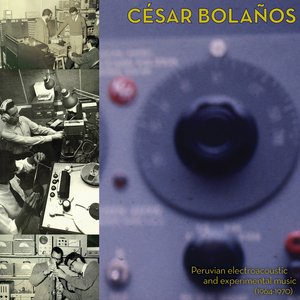 Peruvian Electroacoustic & Experimental Music (1964-1970)