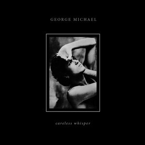 Careless Whisper