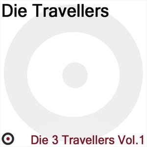 Die 3 Travellers Volume 1