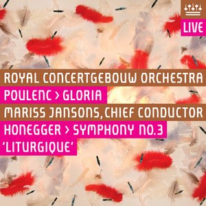 Poulenc: Gloria - Honegger: Symphony No. 3, "Liturgique" (Live)