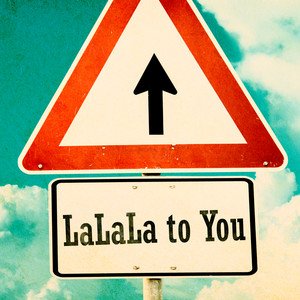 LaLaLa to You - Single