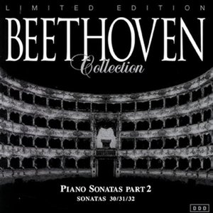 Beethoven: Piano Sonatas Part 2 - 30/31/32