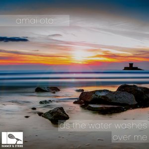 As the Water Washes Over Me - Single