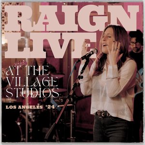 RAIGN (Live at The Village Studios, Los Angeles, 2024) - EP