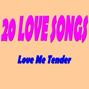 20 Love Songs (Love Me Tender)