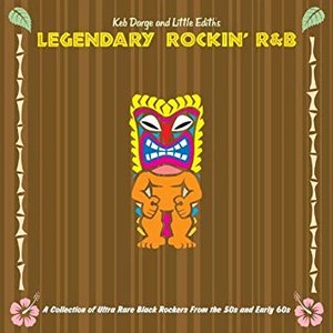 Keb Darge & Little Edith's Legendary Rockin' R'n'B