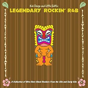 Keb Darge & Little Edith's Legendary Rockin' R'n'B