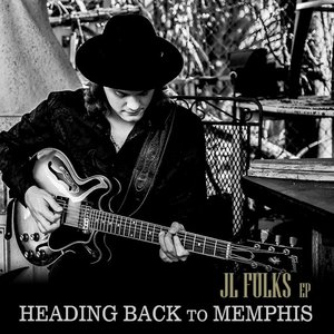 Jl Fulks EP Heading Back to Memphis