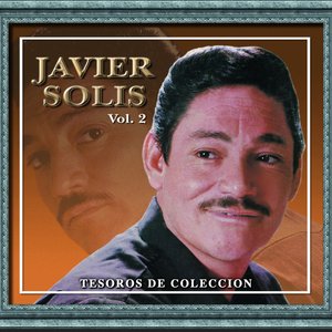 Tesoros De Coleccion - Javier Solis Vol. 2