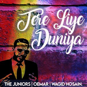 Tere Liye Duniya - Single