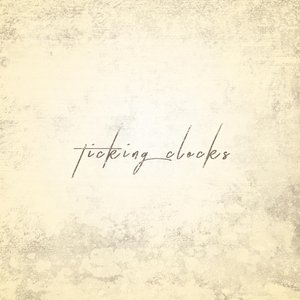 Ticking Clocks - Single