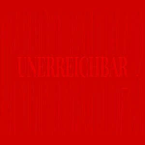 Unerreichbar