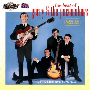 Gerry & The Pacemakers - The Best Of Gerry & The Pacemakers The Definitive Collection - Zortam Music
