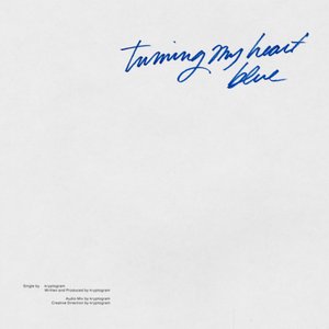 Turning My Heart Blue - Single