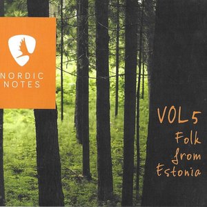 Nordic Notes, Vol.5: Folk from Estonia